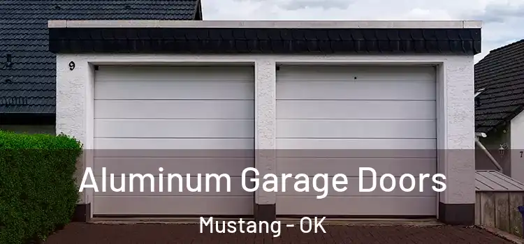  Aluminum Garage Doors Mustang - OK