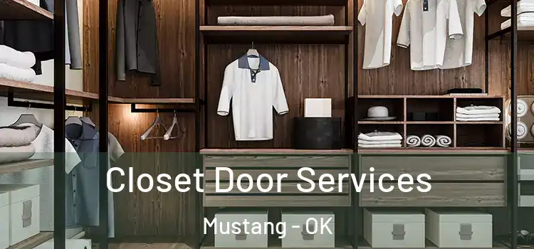  Closet Door Services Mustang - OK