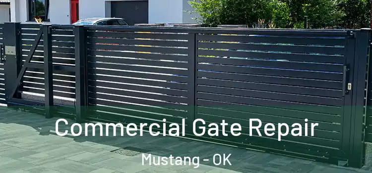  Commercial Gate Repair Mustang - OK