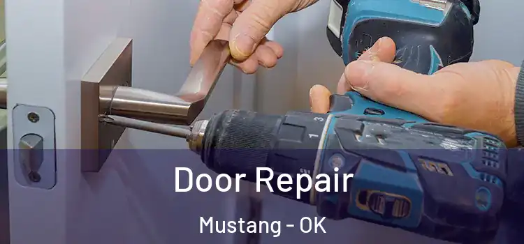  Door Repair Mustang - OK
