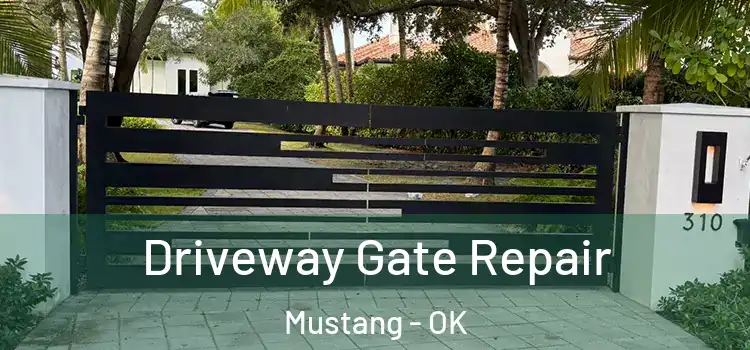  Driveway Gate Repair Mustang - OK