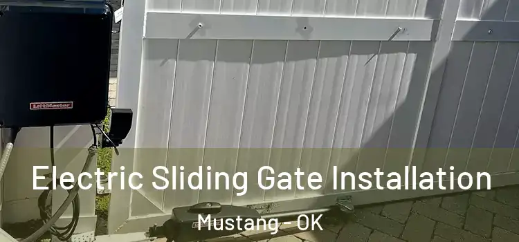  Electric Sliding Gate Installation Mustang - OK