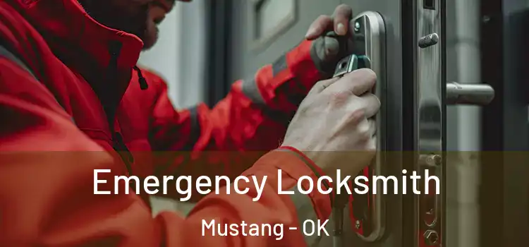  Emergency Locksmith Mustang - OK