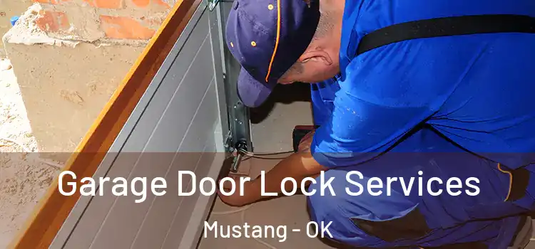 Garage Door Lock Services Mustang - OK