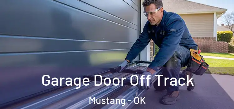  Garage Door Off Track Mustang - OK