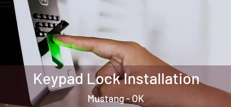  Keypad Lock Installation Mustang - OK