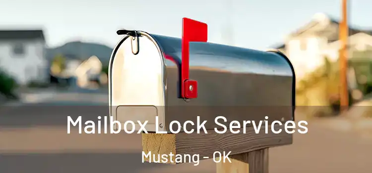  Mailbox Lock Services Mustang - OK