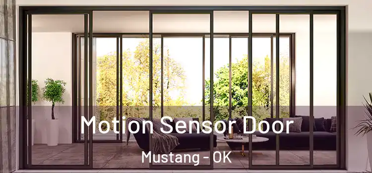  Motion Sensor Door Mustang - OK