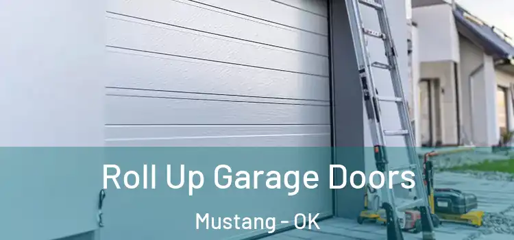  Roll Up Garage Doors Mustang - OK