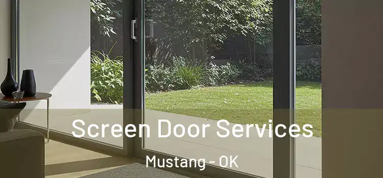  Screen Door Services Mustang - OK