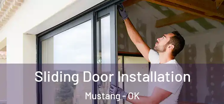  Sliding Door Installation Mustang - OK