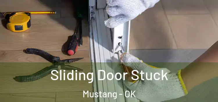  Sliding Door Stuck Mustang - OK